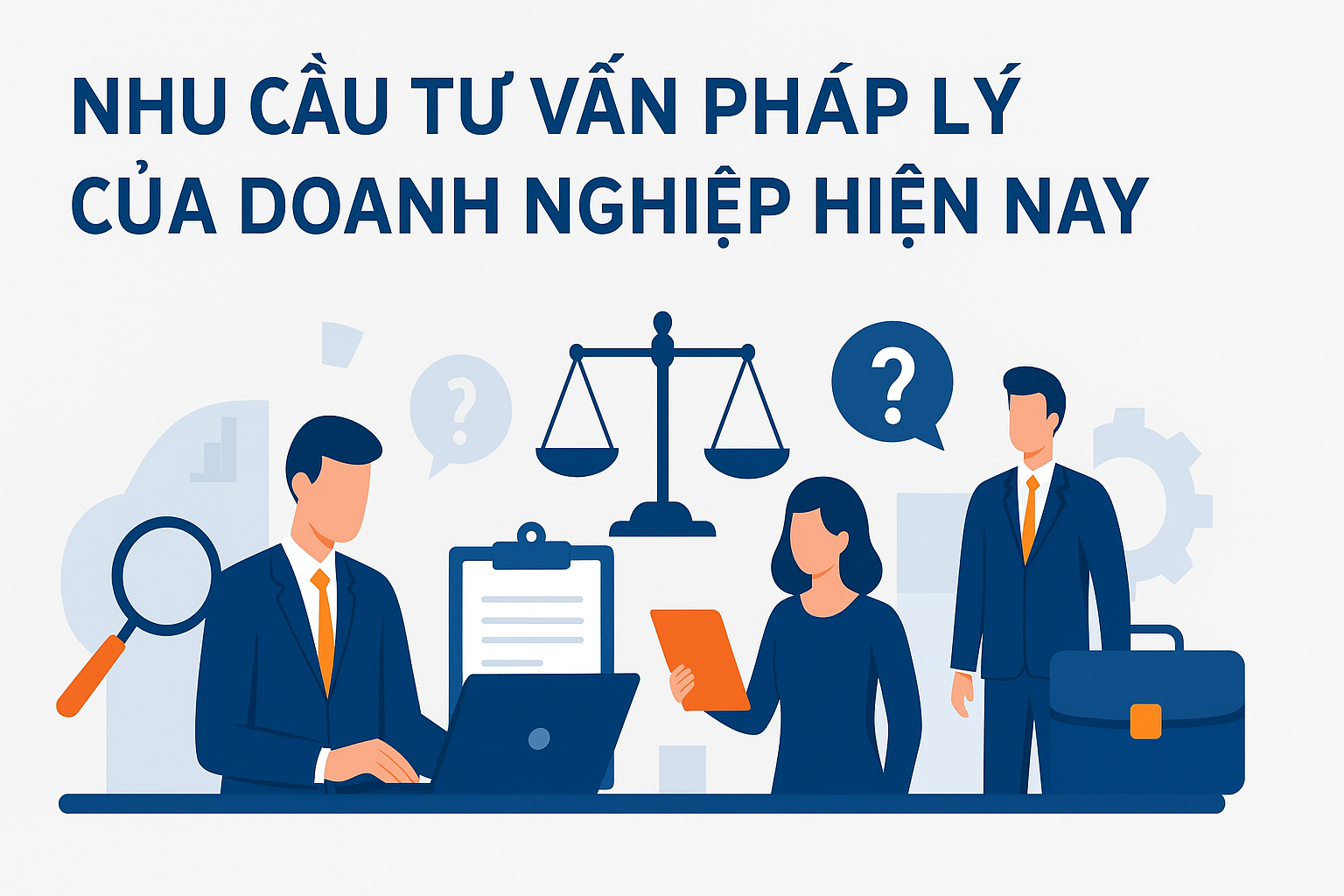 Nhu cầu tư vấn pháp lý và giải pháp tối ưu cho doanh nghiệp trong bối cảnh hiện nay